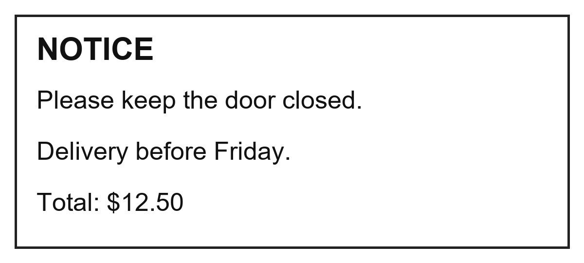 Cartel de ejemplo en inglés con las frases Please keep the door closed, Delivery before Friday y Total: $12.50